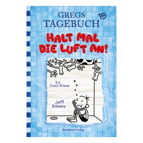 Gregs Tagebuch - Halt mal die Luft an!, Gregs Tagebuch 15 - Halt mal die Luft an!