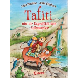 Tafiti und die Expedition zum Halbmondsee (Band 18)